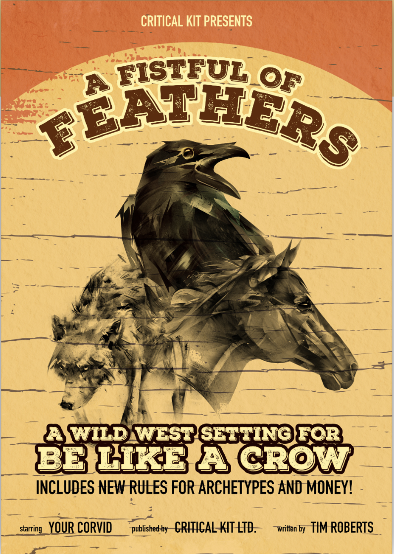 A FISTFUL OF FEATHERS: A BE LIKE A CROW SETTING
