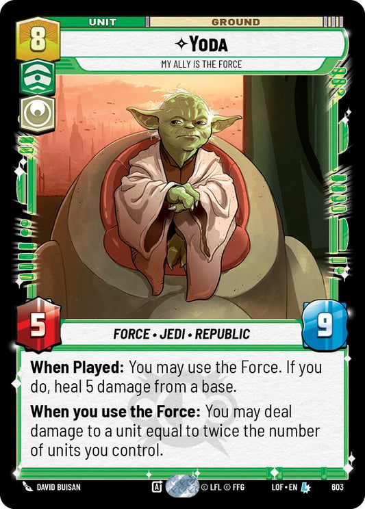 Yoda - My Ally is the Force (Foil) [LOF - 603]