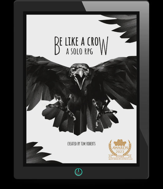 BE LIKE A CROW (A SOLO RPG)
